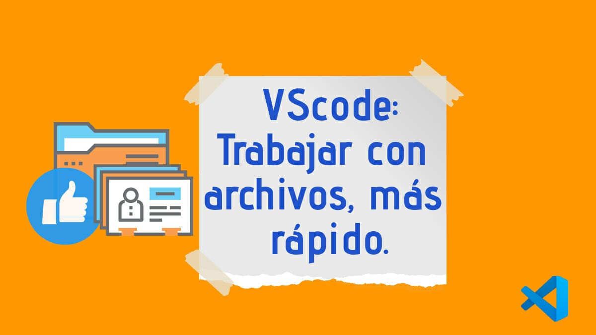 VSCode, trabajar con archivos